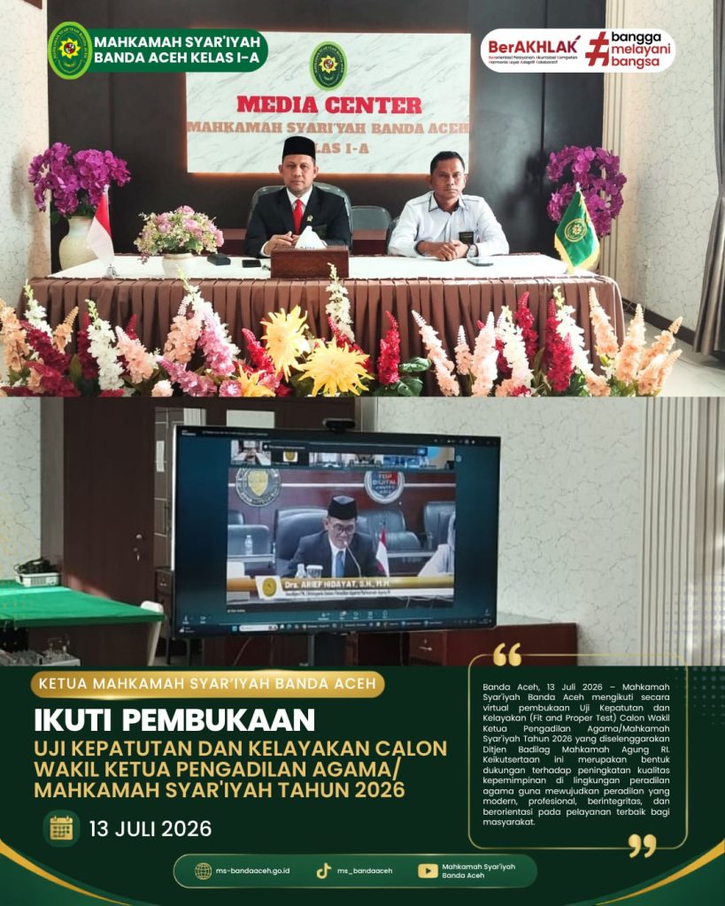 Mahkamah Syar’iyah Banda Aceh Ikuti Pembukaan Uji Kepatutan dan Kelayakan Calon Wakil Ketua Pengadilan Agama/Mahkamah Syar’iyah Tahun 2026 Mahkamah Syar’iyah Banda Aceh Ikuti Pembukaan Uji Kepatutan dan Kelayakan Calon Wakil Ketua Pengadilan Agama/Mahkamah Syar’iyah Tahun 2026
