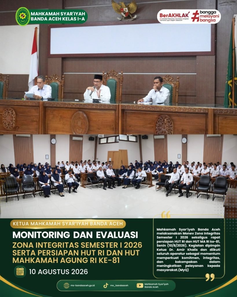 Monitoring dan Evaluasi Zona Integritas Semester I 2026 serta Persiapan HUT RI dan HUT Mahkamah Agung RI ke-81